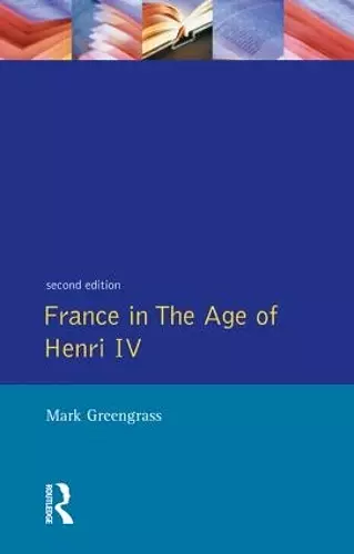 France in the Age of Henri IV cover