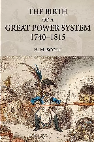 The Birth of a Great Power System, 1740-1815 cover