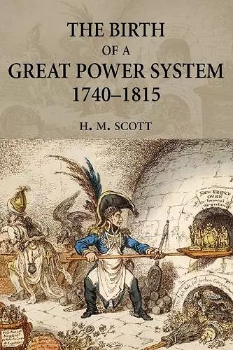 The Birth of a Great Power System, 1740-1815 cover