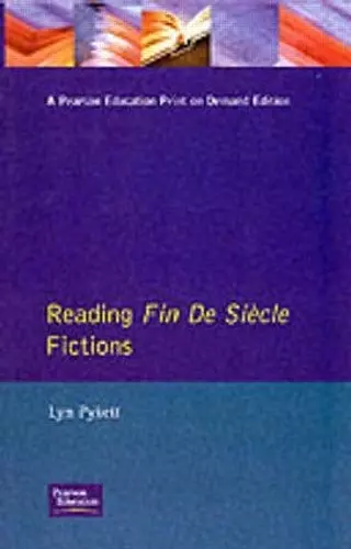 Reading Fin de Siecle Fictions cover