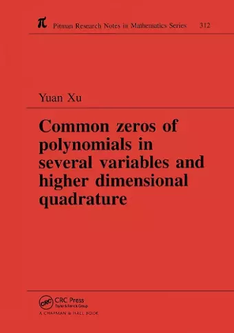 Common Zeros of Polynominals in Several Variables and Higher Dimensional Quadrature cover