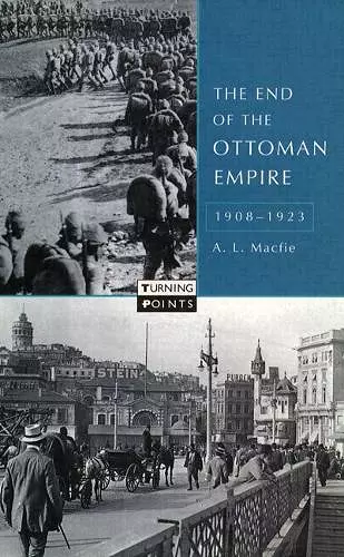 The End of the Ottoman Empire, 1908-1923 cover