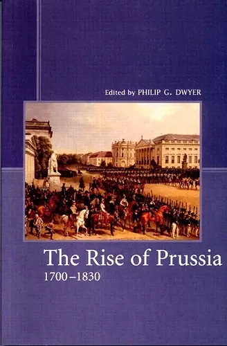 The Rise of Prussia 1700-1830 cover