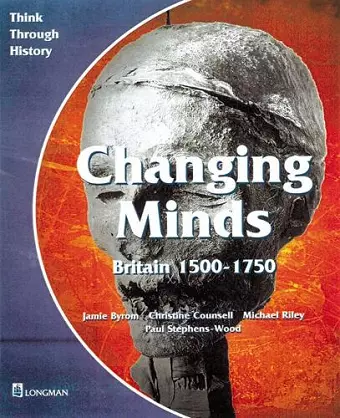 Changing Minds Britain 1500-1750 Pupil's Book cover