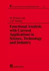 Functional Analysis with Current Applications in Science, Technology and Industry cover