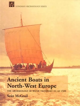 Ancient Boats in North-West Europe cover