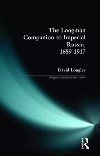 Longman Companion to Imperial Russia, 1689-1917 cover