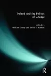 Ireland and the Politics of Change cover