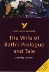 The Wife of Bath's Prologue and Tale: York Notes Advanced - everything you need to study and prepare for the 2025 and 2026 exams cover