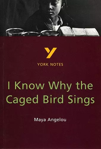 I Know Why the Caged Bird Sings everything you need to catch up, study and prepare for and 2023 and 2024 exams and assessments cover