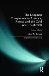 The Longman Companion to America, Russia and the Cold War, 1941-1998 cover