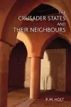 The Crusader States and their Neighbours cover