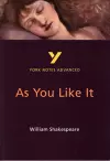 As You Like It: York Notes Advanced everything you need to catch up, study and prepare for and 2023 and 2024 exams and assessments cover