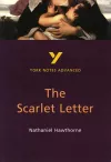 The Scarlet Letter: York Notes Advanced everything you need to catch up, study and prepare for and 2023 and 2024 exams and assessments cover