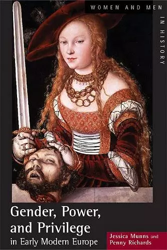 Gender, Power and Privilege in Early Modern Europe cover