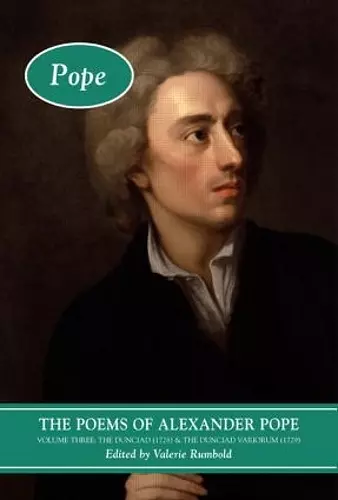 The Poems of Alexander Pope: Volume Three cover