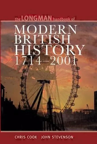 Longman Handbook to Modern British History 1714 - 2001 cover