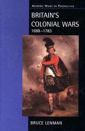 Britain's Colonial Wars, 1688-1783 cover