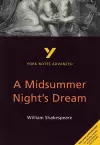 A Midsummer Night's Dream: York Notes Advanced everything you need to catch up, study and prepare for and 2023 and 2024 exams and assessments cover