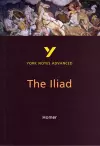 The Iliad: York Notes Advanced everything you need to catch up, study and prepare for and 2023 and 2024 exams and assessments cover