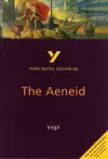 The Aeneid: York Notes Advanced everything you need to catch up, study and prepare for and 2023 and 2024 exams and assessments cover