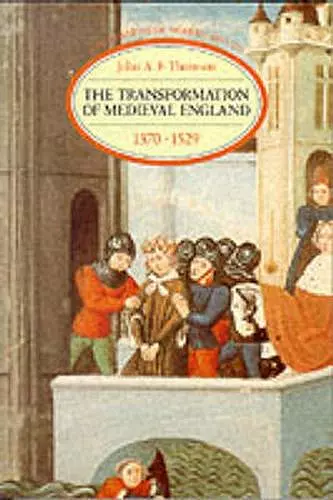 The Transformation of Medieval England 1370-1529 cover