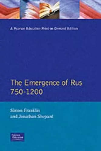 The Emergence of Rus 750-1200 cover