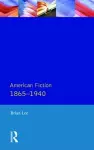 American Fiction 1865 - 1940 cover