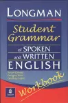 Longmans Student Grammar of Spoken and Written English Workbook cover