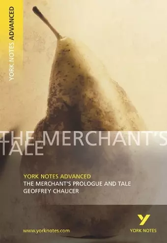 The Merchant's Prologue and Tale (York Notes Advanced) English Literature Study Guide - for 2025, 2026 exams cover