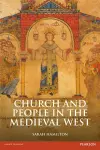 Church and People in the Medieval West, 900-1200 cover