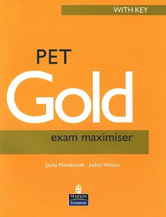 PET Gold Exam Maximiser with Key New Edition cover