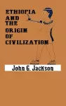 Ethiopia and the Origin of Civilization cover