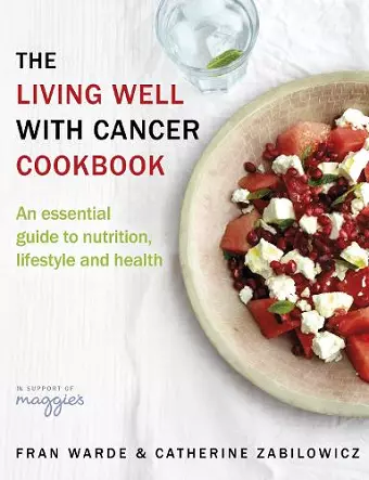 The Living Well With Cancer Cookbook cover