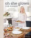 Oh She Glows for Dinner cover
