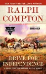 Ralph Compton Drive for Independence cover