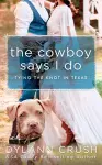 The Cowboy Says I Do cover