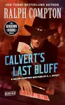 Ralph Compton Calvert's Last Bluff cover