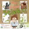 My School Stinks! cover