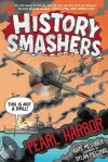 History Smashers: Pearl Harbor cover