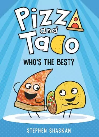 Pizza and Taco: Who's the Best? cover