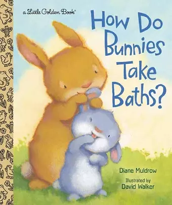 How Do Bunnies Take Baths? cover