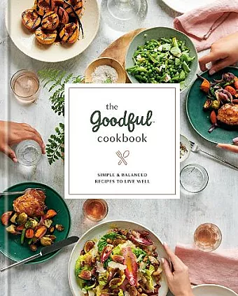 The Goodful Cookbook cover