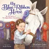 My Blue-Ribbon Horse cover
