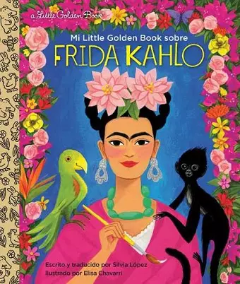 Mi Little Golden Book sobre Frida Kahlo cover