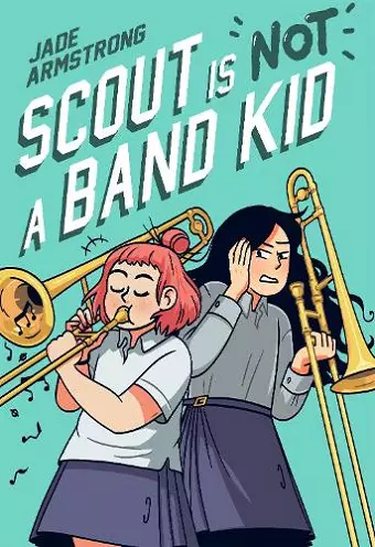 Scout Is Not a Band Kid cover