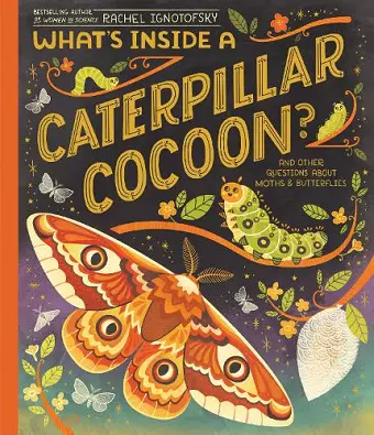 What's Inside a Caterpillar Cocoon? cover