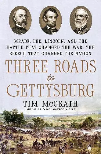 Three Roads to Gettysburg cover