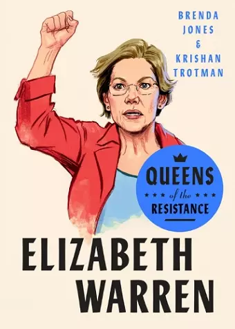 Queens of the Resistance: Elizabeth Warren cover