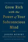 Grow Rich with the Power of Your Subconscious Mind cover